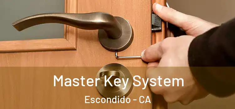 Master Key System Escondido - CA