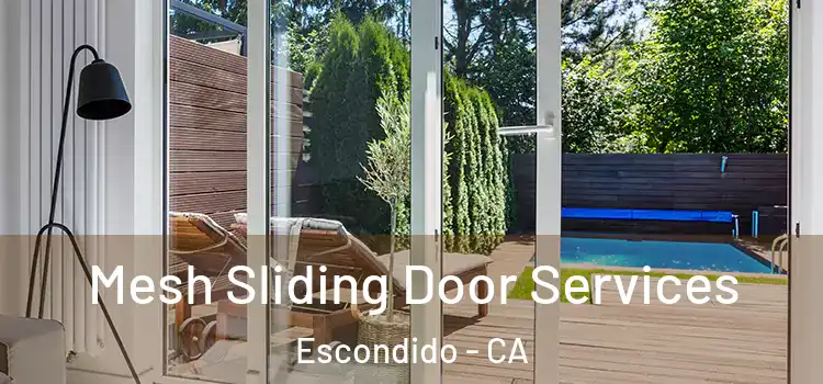 Mesh Sliding Door Services Escondido - CA